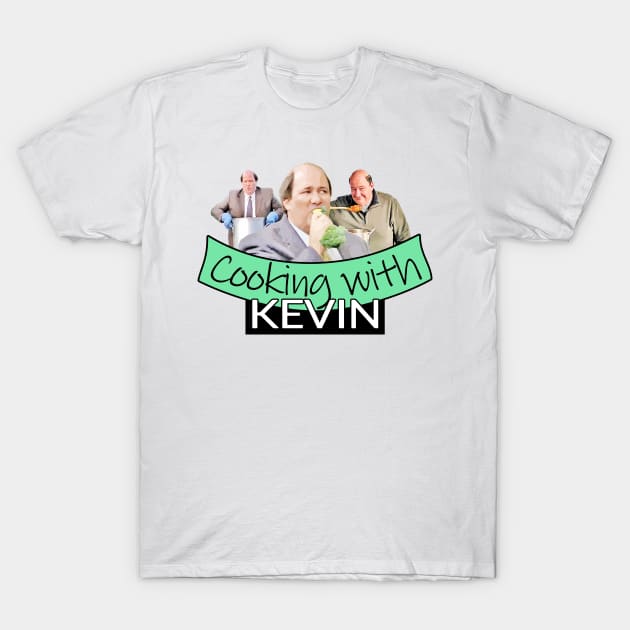 Cooking with Kevin T-Shirt by GloriousWax